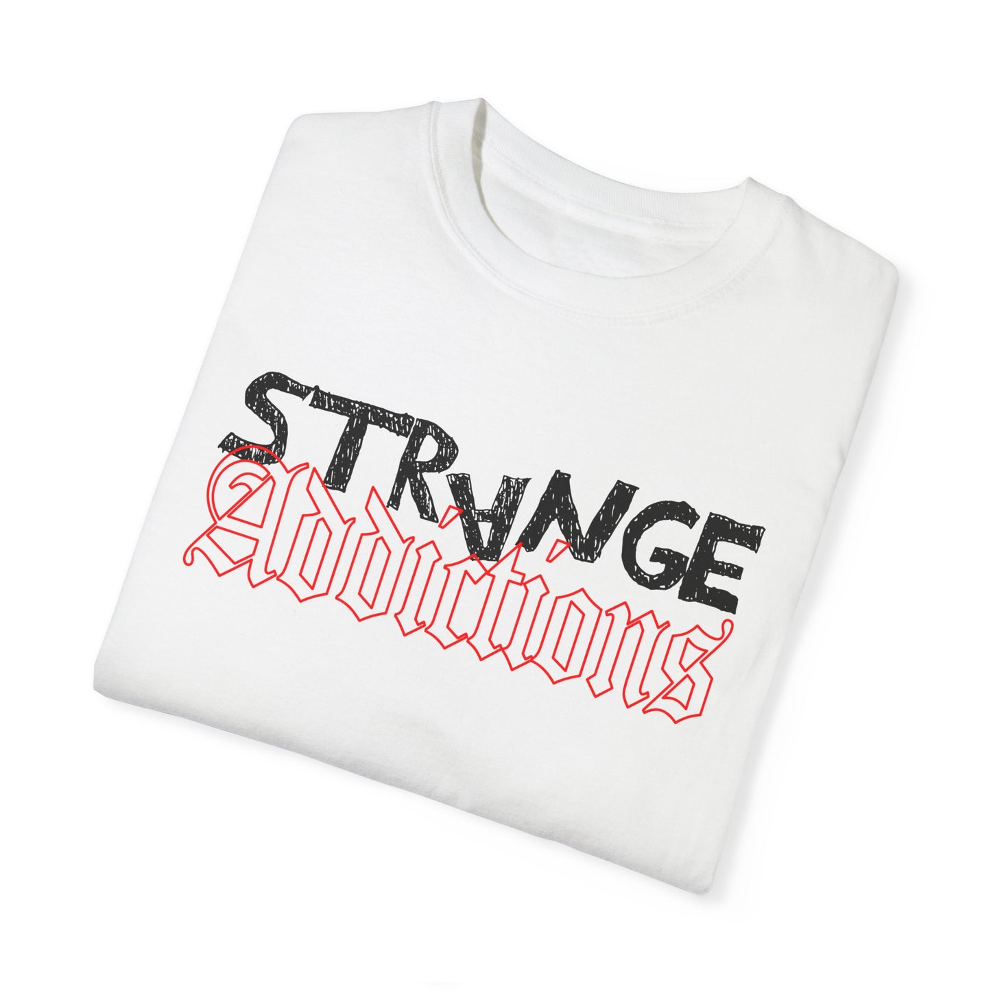 Strange Addictions T-shirt